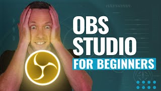 How to Use OBS Studio  Complete Tutorial for Beginners [upl. by Denys]