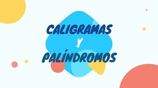 Caligramas y Palíndromos  Español [upl. by Arten]