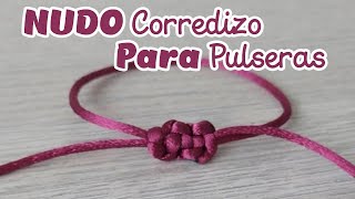 NUDO CORREDIZO PARA PULSERAS [upl. by Anolahs]