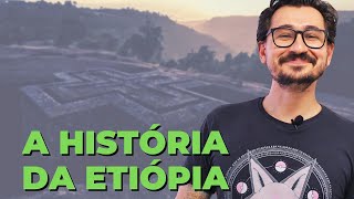 A HISTÓRIA DA ETIÓPIA  VOGALIZANDO A HISTÓRIA [upl. by Neehcas]