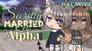 Secretly Married to the Alpha  FULL MOVIE  Gacha Life  GLMM  Love Story  Original [upl. by Nnylirret]