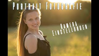 1 Portrait Fotografie Kamera richtig einstellen für scharfe Bilder [upl. by Kral]