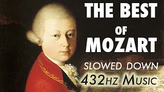 The Best Of Mozart  Slowed Down  432Hz  45 Hours [upl. by Amol]