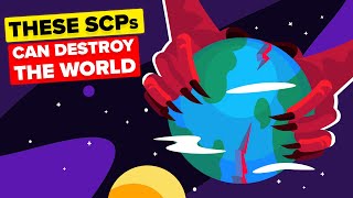 These SCP’s Could End The World [upl. by Bacchus]