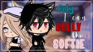 Only I can bully the Softie❗️ GLMM  Gacha Life Mini Movie [upl. by Canica444]