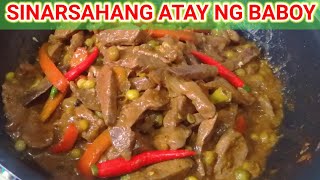 SINARSAHANG ATAY NG BABOY  SIMPLENG RECIPE [upl. by Ilojne]