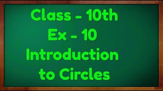 Class  10 Ex  10 Maths Introduction Cirlces NCERT CBSE [upl. by Holcman915]