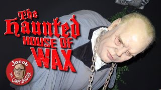 Haunted House of Wax [upl. by Ssac]