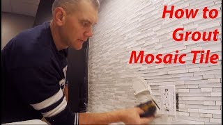 HOW to Grout MOSAIC TILE Technique amp Tips [upl. by Yerrot]