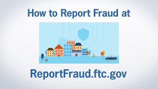 How to Report Fraud at ReportFraudftcgov  Federal Trade Commission [upl. by Gautea]