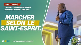 MARCHER SELON LE SAINTESPRIT  Pasteur Mohammed SANOGO  24042022 [upl. by Zohar]