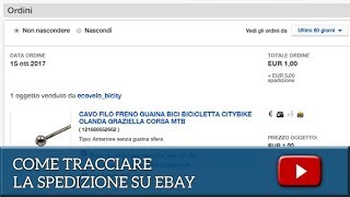 COME TRACCIARE LA SPEDIZIONE SU EBAY [upl. by Nilyac]