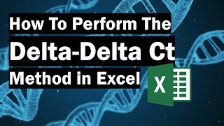 How To Perform The DeltaDelta Ct Method In Excel [upl. by Esilana]