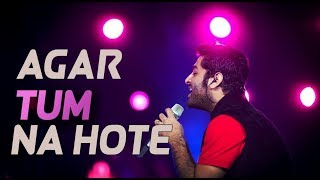 Agar Tum Na Hote  Arijit Singh Evergreen Songs Medley  aLive [upl. by Maurene]