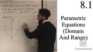 Edexcel A level Maths 81 Parametric Equations Domain and Range [upl. by Michaele]