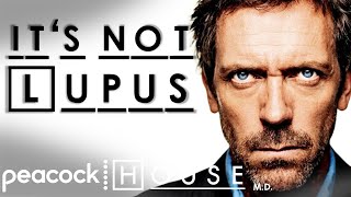 Every Time Its Not Lupus  House MD [upl. by Yentterb]