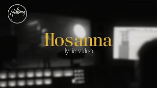 Hosanna Official Lyric Video  Hillsong Worship [upl. by Laup]