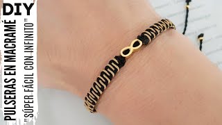 DIY COMO HACER PULSERAS FÁCIL Y RÁPIDO CON INFINITO  PULSERA ETNICA EN MACRAMÉ [upl. by Drofwarc22]