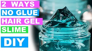 NO GLUE Hair Gel Slime How To Make Slime without Glue [upl. by Lertsek33]