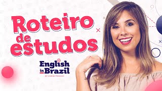 ROTEIRO PARA ESTUDAR INGLÊS EM CASA  English in Brazil [upl. by Ettenotna29]