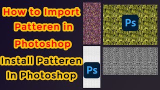 How to Import Pattern in Photoshop  How to Install Pattern in photoshop  Photoshop Pattern 2021 [upl. by Naivaj]