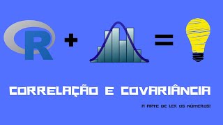 Correlação e covariância no R [upl. by Ainolopa90]