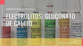 Electrolitos Gluconato de Calcio  Farmacología [upl. by Eikram310]