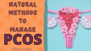 HOW TO MANAGE PCOS NATURALLY  HOME REMEDIES FOR POLYCYSTIC OVARIAN DISEASEPCOD [upl. by Nnybor]