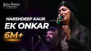 Ek Onkar  A Peaceful Rendition Harshdeep Kaur  JashneRekhta [upl. by Llerrud]