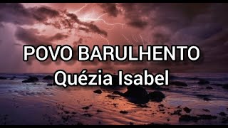 Povo barulhento letra Quézia Isabel  Danilo music gospel [upl. by Llechtim]