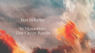 Ben Böhmer  In Memoriam Tim Green Remix [upl. by Oremar]