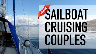 7 Exciting New Sailboat Cruising Channel Couples To Binge Watch Tonight [upl. by Beare]