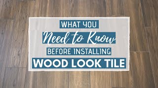 Wood Look Tile Flooring What You NEED to Know [upl. by Jona111]