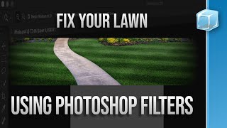 Fix your lawn using Photoshop filters [upl. by Artined]