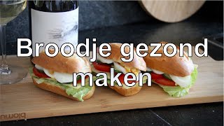 Broodje gezond maken [upl. by Kinsler278]