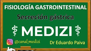 Clase 49 Fisiología Gastrointestinal  Secreción Gástrica IGdoctorpaiva [upl. by Notsua]