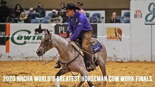 2020 NRCHA Worlds Greatest Horseman Cow Work Finals [upl. by Notlrak490]