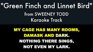 quotGreen Finch and Linnet Birdquot from Sweeney Todd  Karaoke Track with Lyrics on Screen [upl. by Bondon]