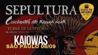 Sepultura  Kaiowas 0609 SP [upl. by Kcirreg]