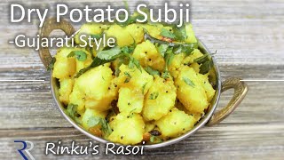 Gujarati Style Dry Potato Subji  Bataka ni suki Bhaji  Aloo ki sabzi  RinkusRasoi [upl. by Kentiga]