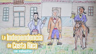 La Independencia de Costa Rica 1821 [upl. by Aissert68]