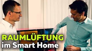 Wohnraumlüftung  was bringts  Wärmerückgewinnung  Smartest Home  Folge 37 [upl. by Abramson332]