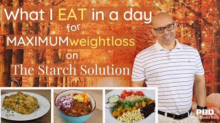 Starch Solution Meals For Maximum Weight Loss  STARCH SOLUTION What I Eat In A Day Oct 2020 [upl. by Lyle519]