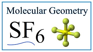 SF6 Sulfur hexafluoride Molecular Geometry Bond Angles [upl. by Nylitsirk]