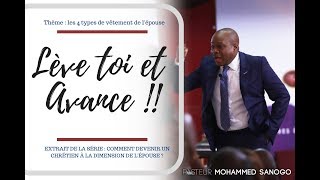 Léve toi et avance  Pasteur Mohammed Sanogo [upl. by Aciretehs812]