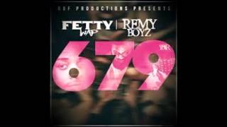 679  Fetty Wap  Audio  lyrics [upl. by Enailil]