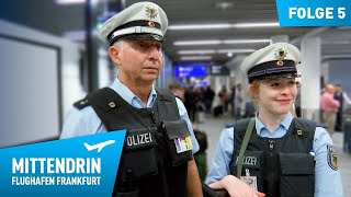 Deutschlands größte Polizeidienststelle Teil 1  Mittendrin  Flughafen Frankfurt 5 [upl. by Nie]