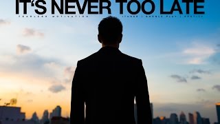 Its Never Too Late No Regrets Motivational Video [upl. by Juxon]