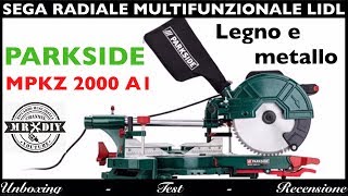 Sega circolare multifunzionale lidl Parkside MPKZ 2000 A1 Metallo legno Recensione [upl. by Namad]